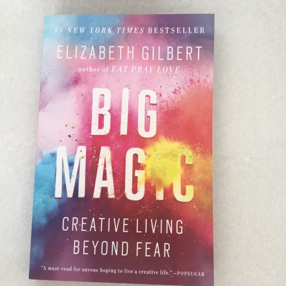 Big Magic by Elizabeth Gilbert